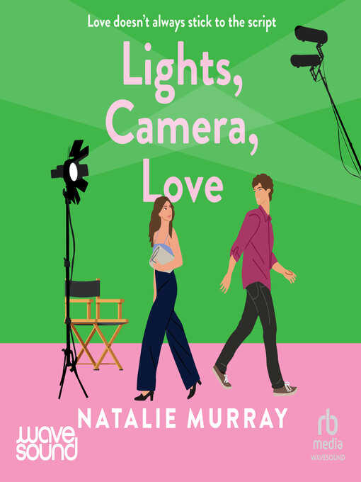 Title details for Lights, Camera, Love by Natalie Murray - Available